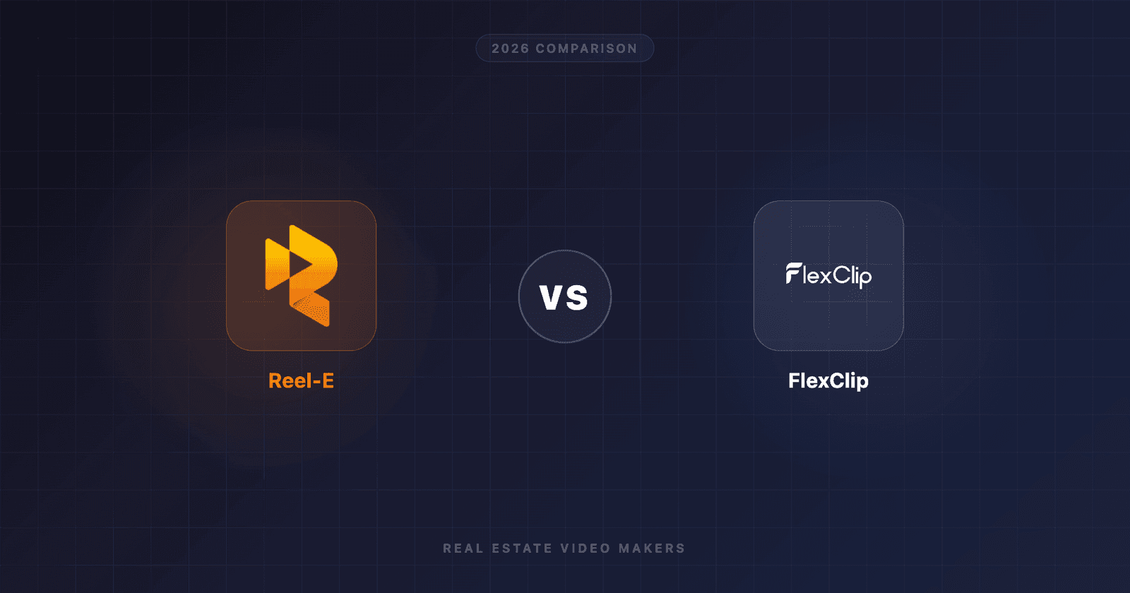 Reel-E vs FlexClip for Real Estate Video (2026)